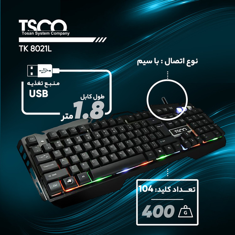 کیبورد گیمینگ تسکو مدل TK 8021L با حروف فارسی، سوییچ ممبران، Full-Size، نورپردازی RGB LED